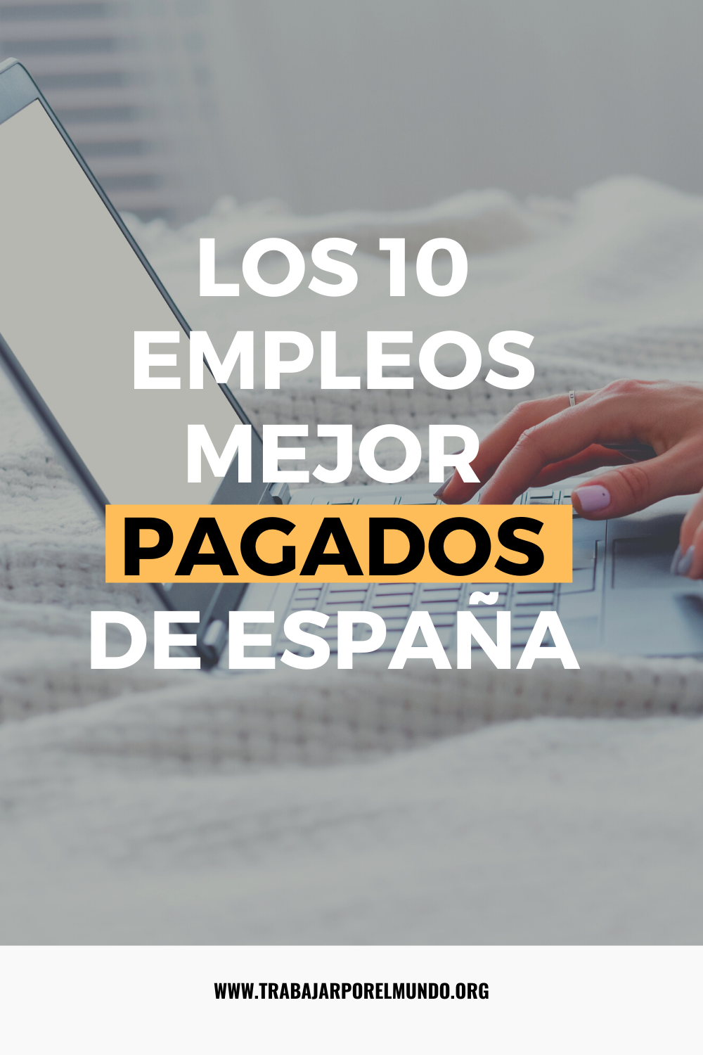 Los 10 empleos mejor pagados de España