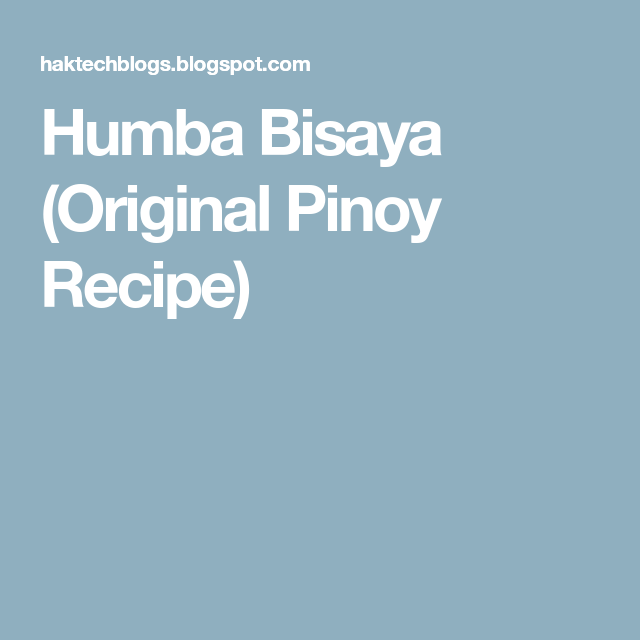 Humba Bisaya (Original Pinoy Recipe) Pinoy food, Recipes Humba Bisaya (Original Pinoy Recipe) Pinoy food, Recipes