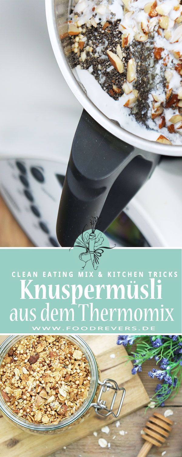 Thermomix Granola Müsli zuckerfrei Frühstück. Clean Eating und gesunde Rezepte und Ernährung ohne Zu...