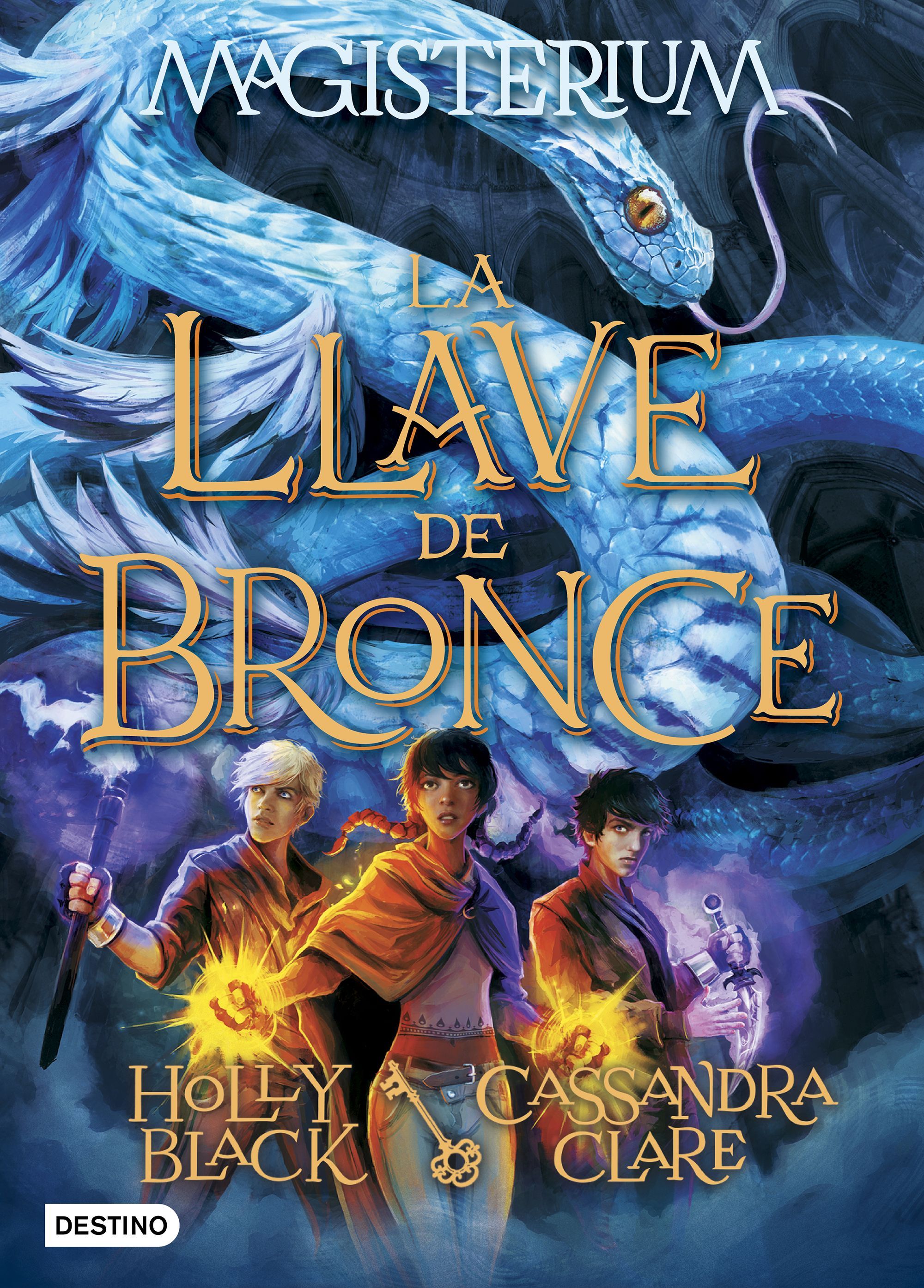 La Llave De Bronce Magisterium 3 Holly Black Cassandra Clare Cassandra Clare Books Holly Black