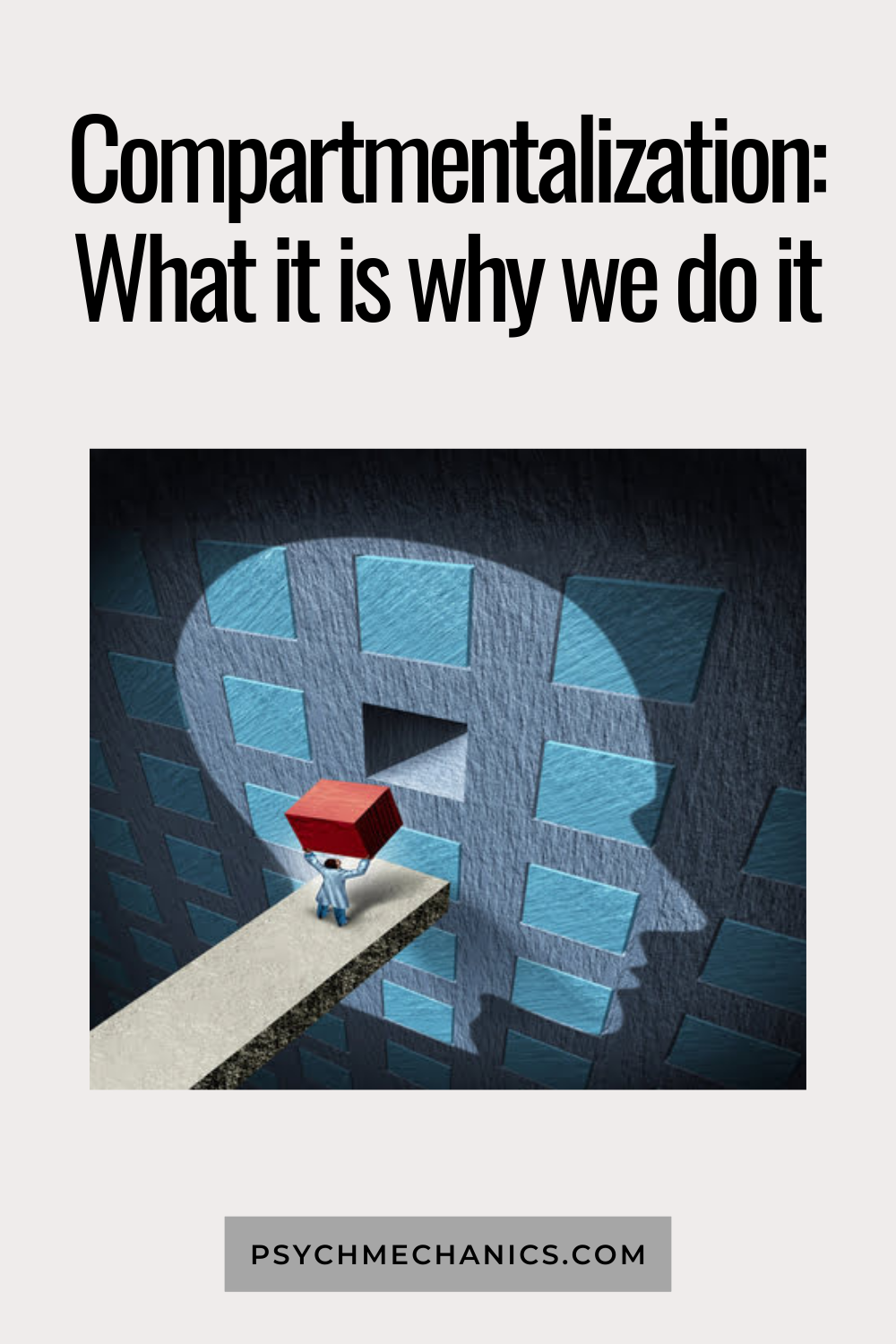 Compartmentalization: What It Is And Why We Do It