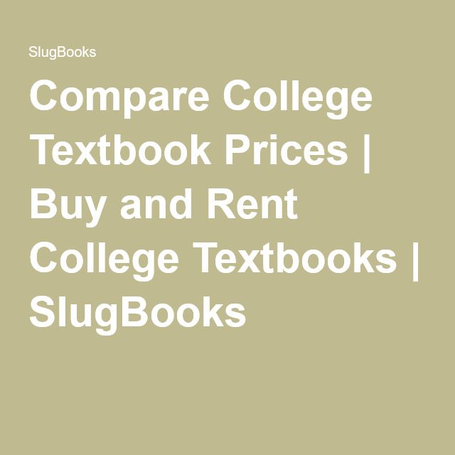Compare College Textbook Prices Buy and Rent College Textbooks Compare College Textbook Prices Buy and Rent College Textbooks