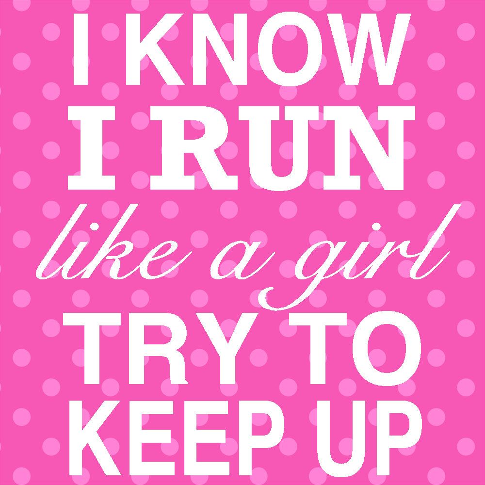 Run like a girl #BeAmazing #IAmThePerfect 10 | Running inspiration, Run ...