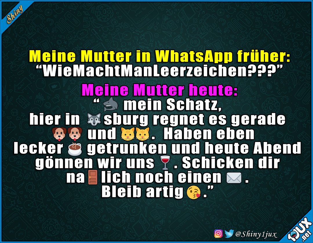 Wenn Mütter in WhatsApp eskalieren Witzige sprüche, Lustige sprüche