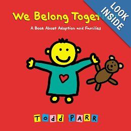 We Belong Together by Todd Parr We Belong Together by Todd Parr