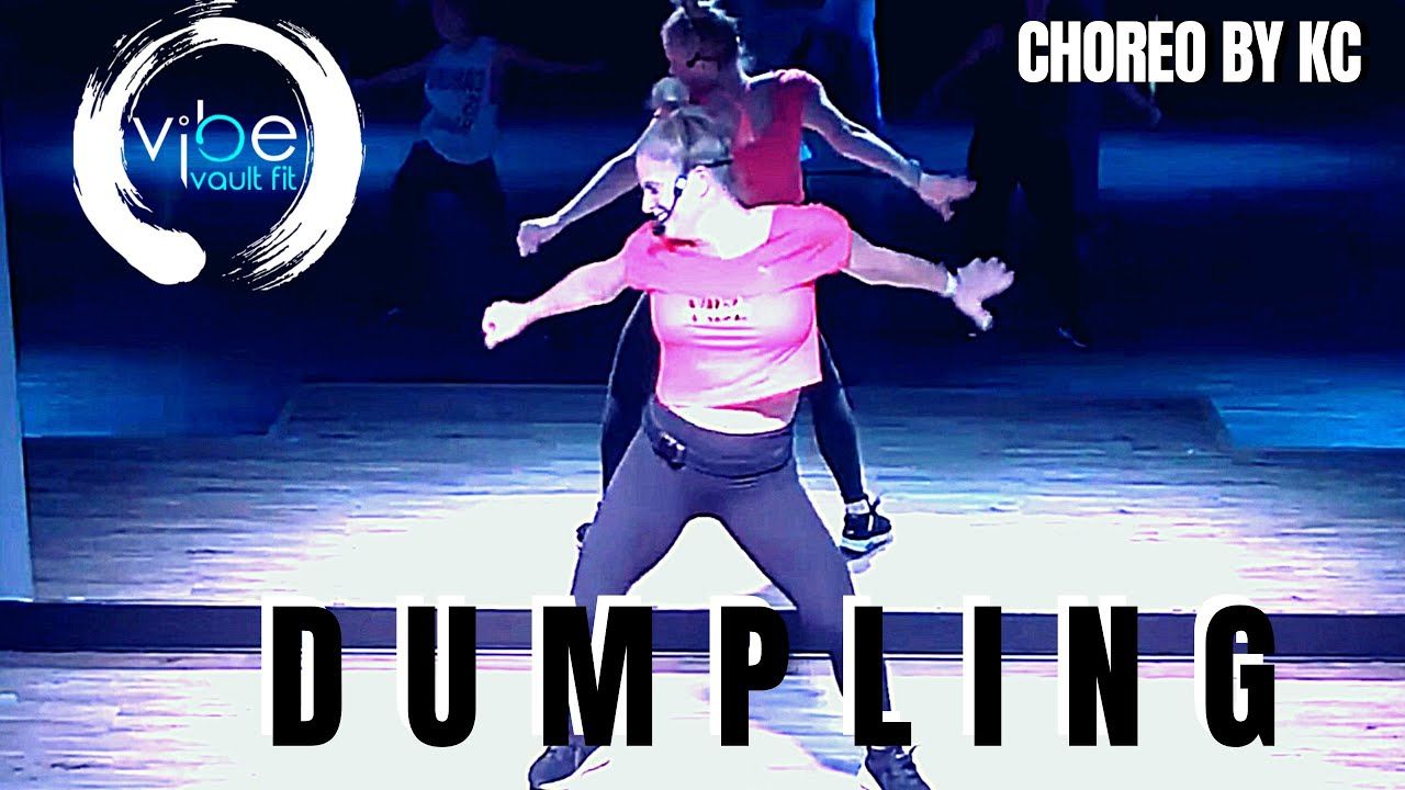 dumpling thrdl fe remix dance fitness choreo by kc dumpling thrdl fe remix dance fitness choreo by kc