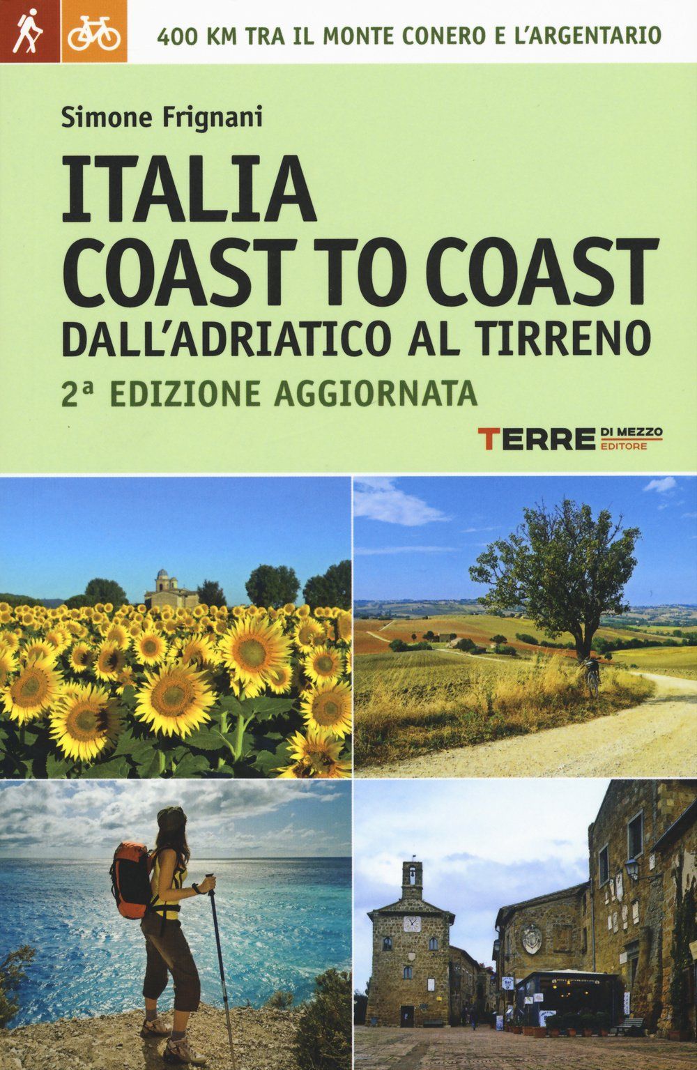 Italia Coast To Coast Dall Adriatico Al Tirreno 400 Km Tra Il