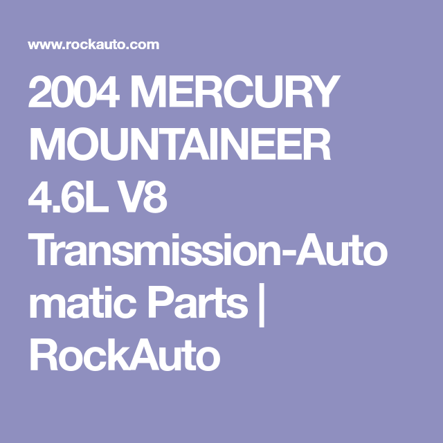 2004 MERCURY MOUNTAINEER 4.6L V8 Transmission-Automatic Parts