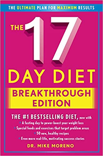 The 17 Day Diet Breakthrough Edition Moreno Md Mike 9781476756073 Amazon Com Books In 2021 17 Day Diet Diet Books 17 Day
