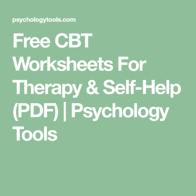 CBT Worksheets, Handouts & Exercises | Cbt worksheets ...