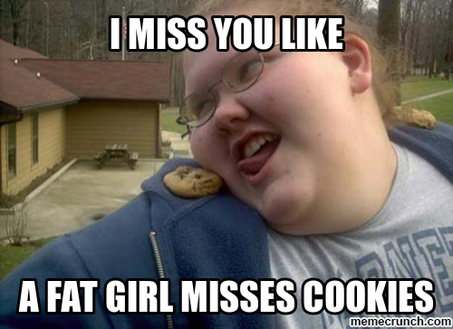 too funny miss you meme go back \u003e gallery for \u003e i miss you meme 5fa2ca29ccd906c4d7ed25e7bf5cb0e9 too funny miss you meme go back \u003e gallery for \u003e i miss you meme