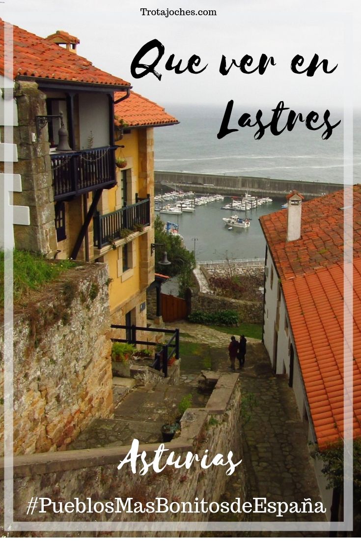 Qué Ver En Lastres Dónde Aparcar Dónde Comer Mapas Y Consejos Para Ir Con Niños Aturias Pueblosmasbonitosdeespa Lugares Preciosos Viajes Asturias España