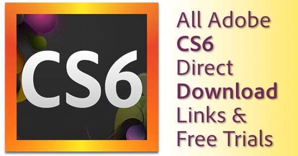 adobe flash cs6 trial direct download adobe flash cs6 trial direct download