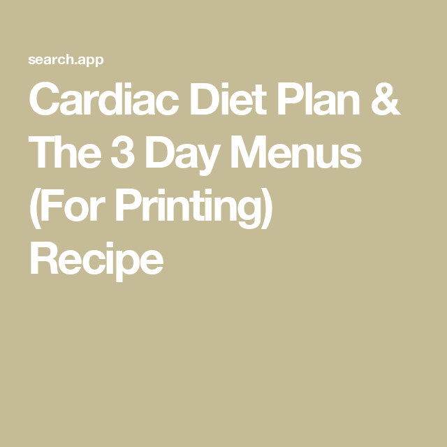 Cardiac Diet Plan & The 3 Day Menus (For Printing)