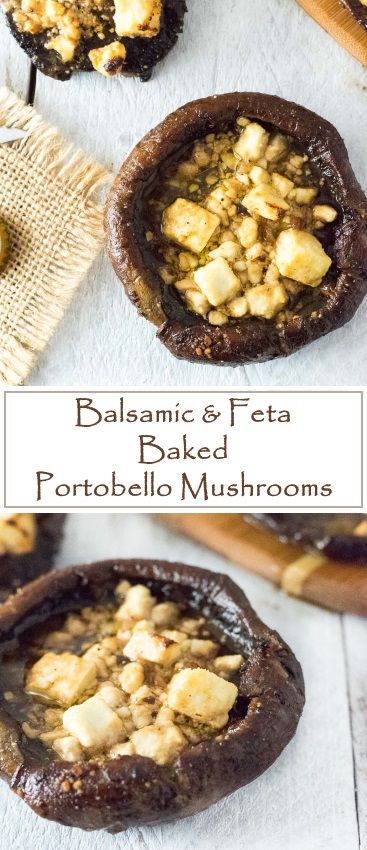 Balsamic and Feta Baked Portobello Mushrooms Balsamic and Feta Baked Portobello Mushrooms