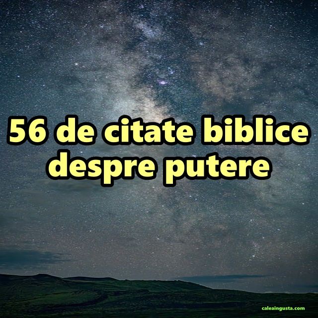 56 de citate biblice despre putere