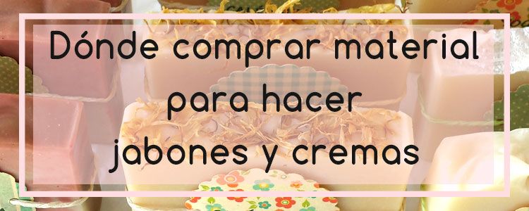 Dónde Comprar Material Para Hacer Jabón Y Cosmética Hacer Jabón Jabones Como Hacer Jabones Artesanales