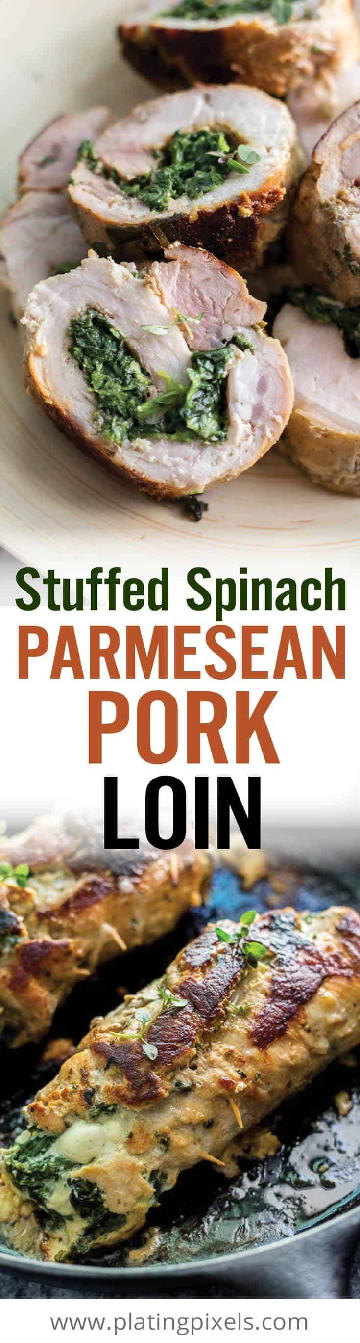 Spinach Parmesan Stuffed Pork Loin