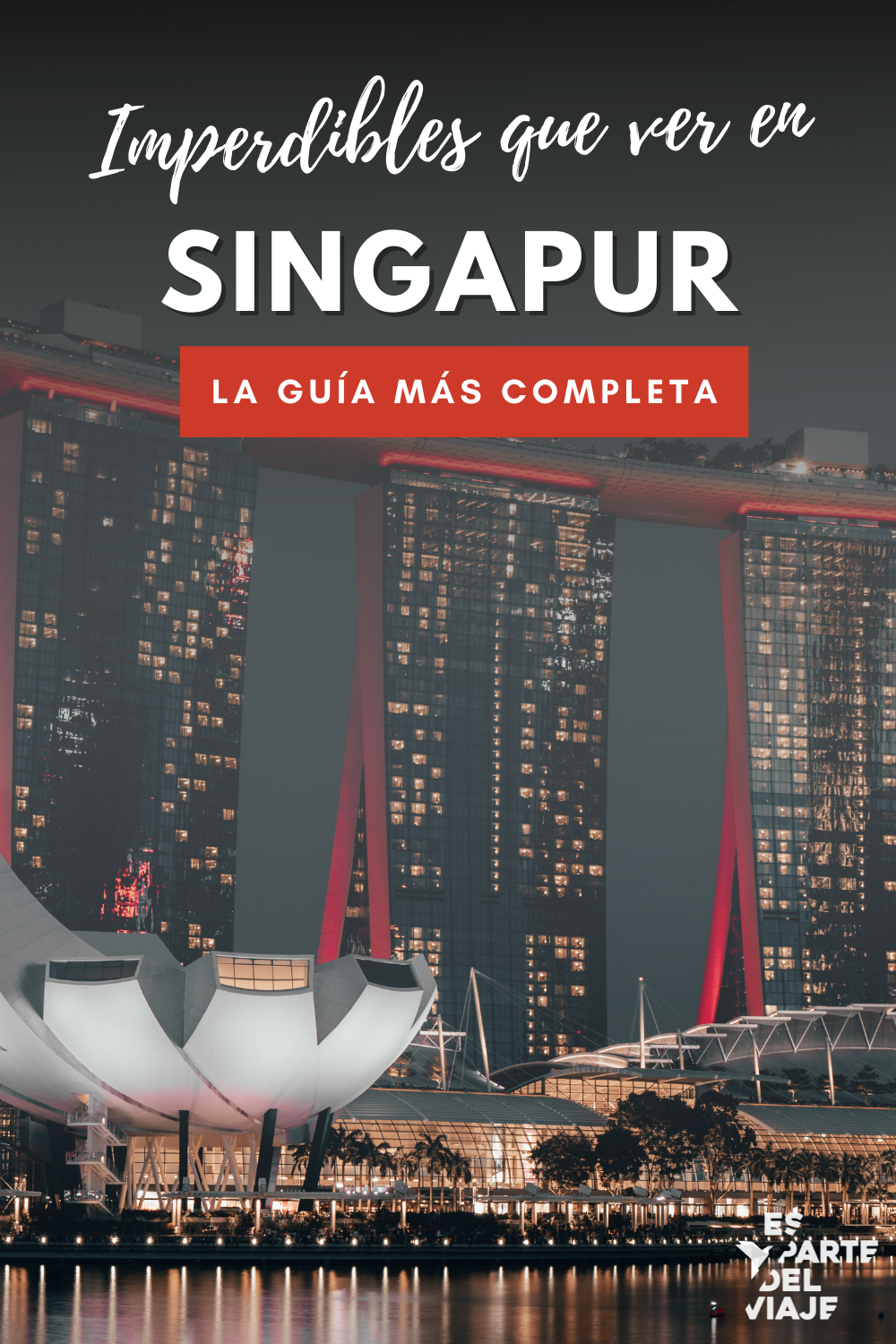 Las 20 mejores cosas que ver en Singapur