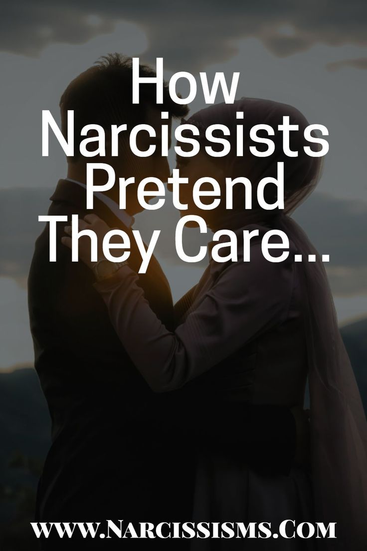 How Narcissists Convince Us They Care