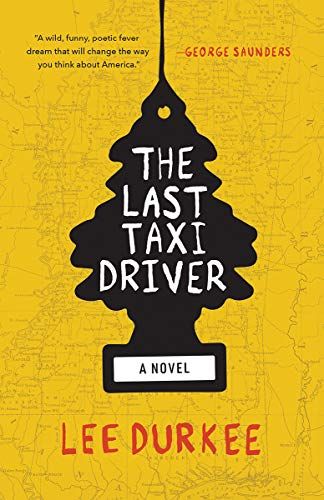 the last taxi driver lee durkee the last taxi driver lee durkee