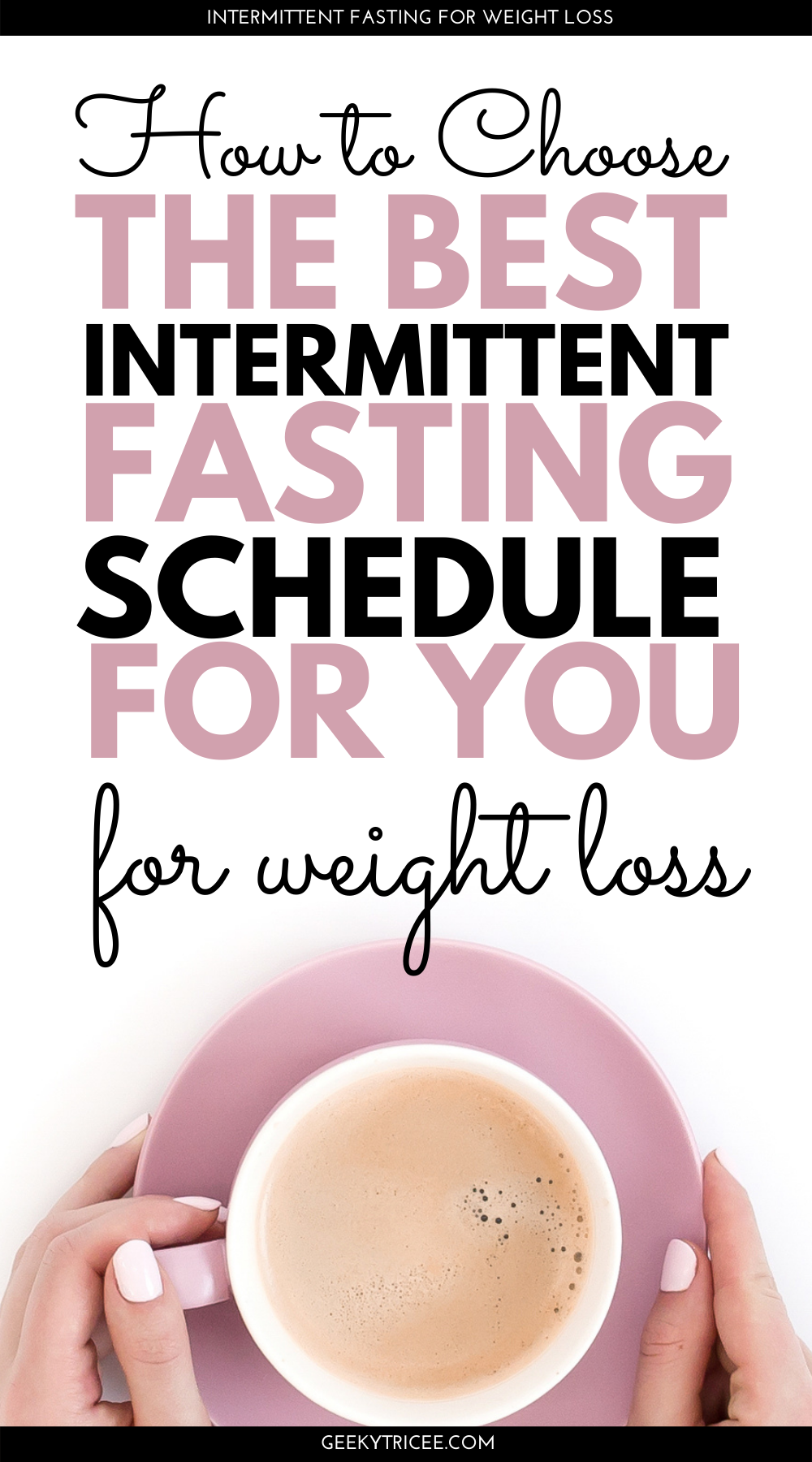 How to choose the best intermittent fasting method FOR YOU