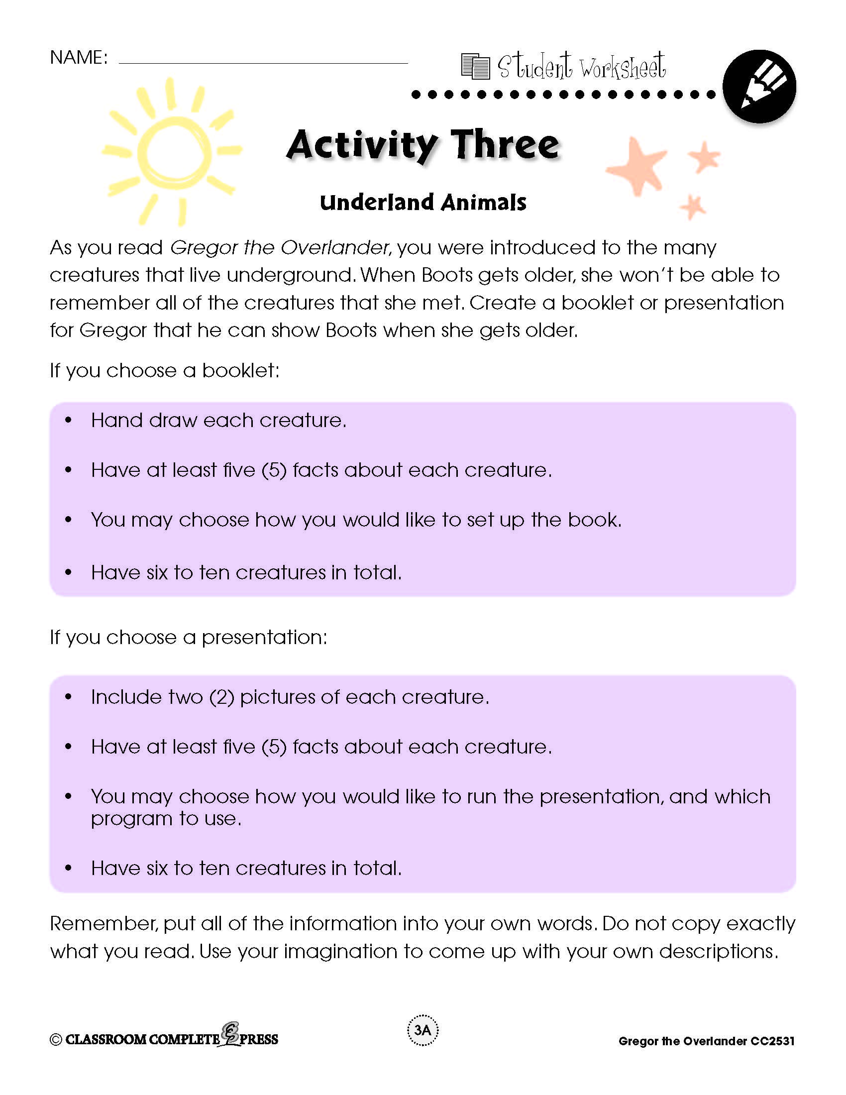 create a booklet or make a presentation on the creatures that live
