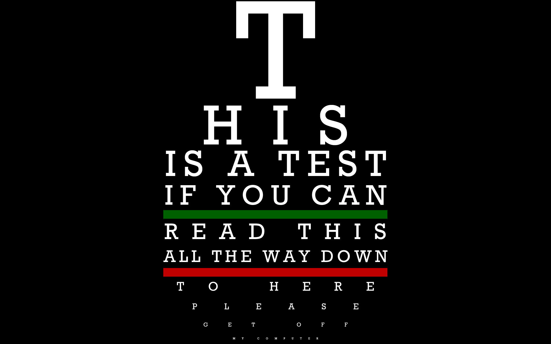if you can read this all the way down to here please get off my