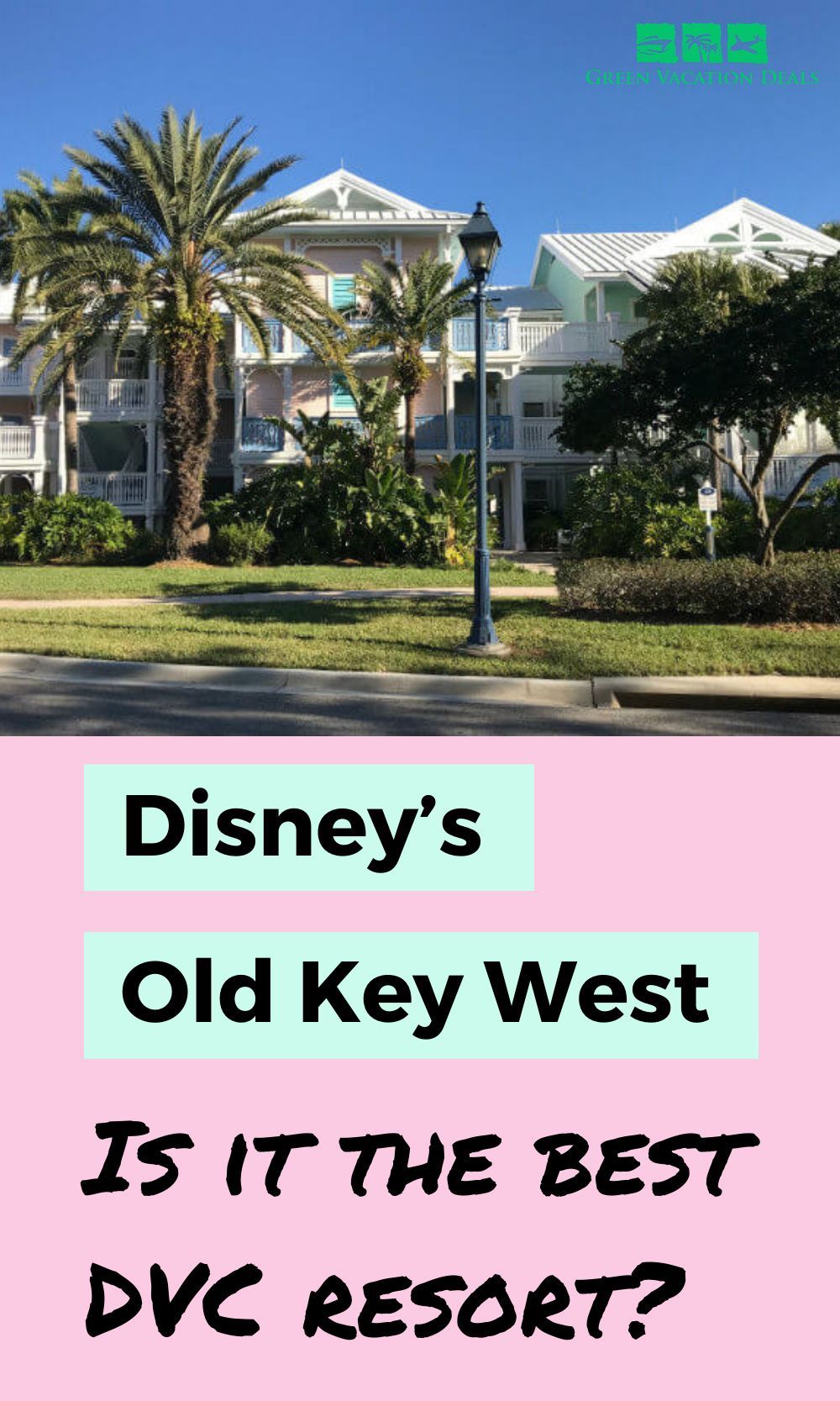 7 Reasons Why Disney s Old Key West s The Best DVC Resort Disney 7-reasons-why-disney-s-old-key-west-s-the-best-dvc-resort-disney
