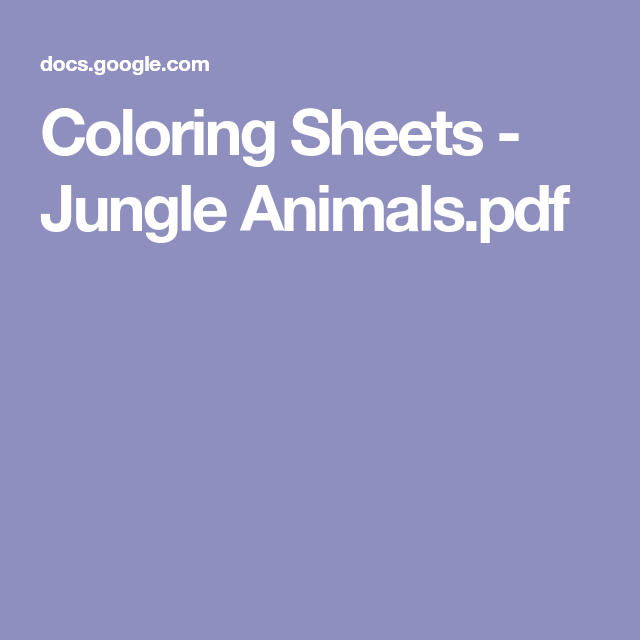 Coloring Sheets - Jungle Animals.pdf | Jungle animals, Coloring sheets, Jungle