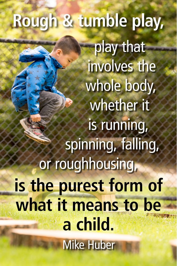Rough And Tumble Play play That Involves The Whole Body whether It Is Rough And Tumble Play play That Involves The Whole Body whether It Is