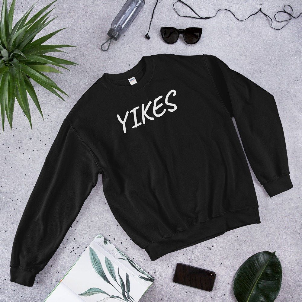 Yikes Sweatshirt Funny Sweatshirt Meme Sweatshirt Gifts For Etsy Sweatshirts Unisex Sweatshirt Simple Sweatshirt