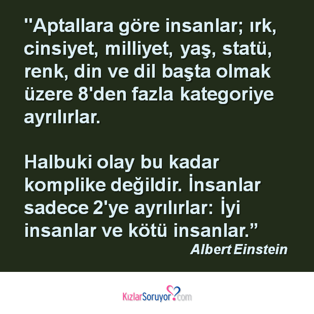 Iyi Olmak Mi Iyi Kotu Olmak Mi Ozlu Sozler Alintilar Einstein