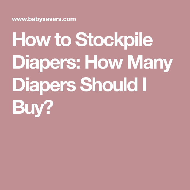 diaper stockpile chart diaper stockpile chart