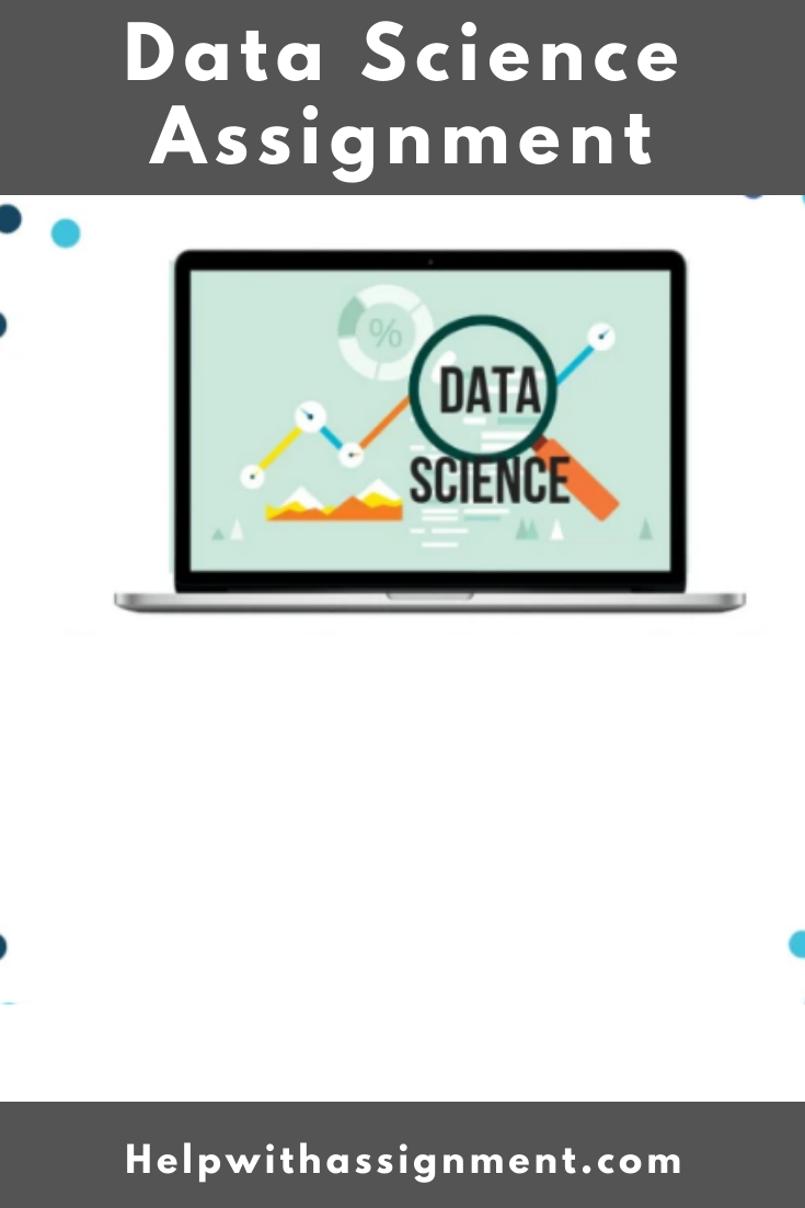 Data science homework help Data science homework help