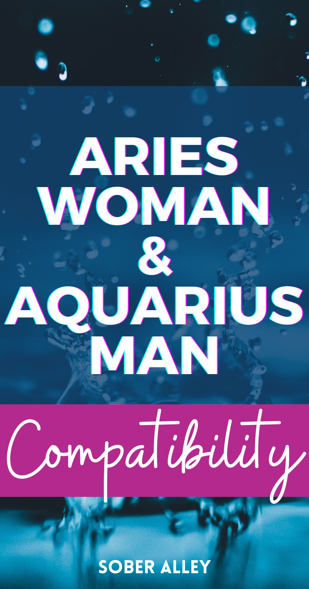 Find out if Aries woman and Aquarius man are compatible in love and ...