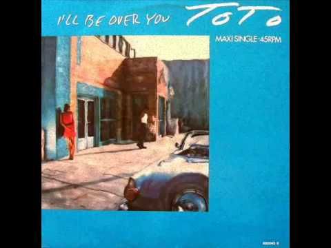 Toto I Ll Be Over You 12 Extended Version Soundtrack To My Life Radio City Songs