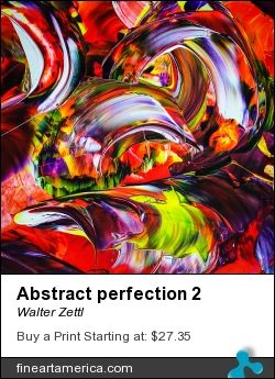 Abstract Perfection 2 By Walter Zettl Abstract Perfection 2 By Walter Zettl