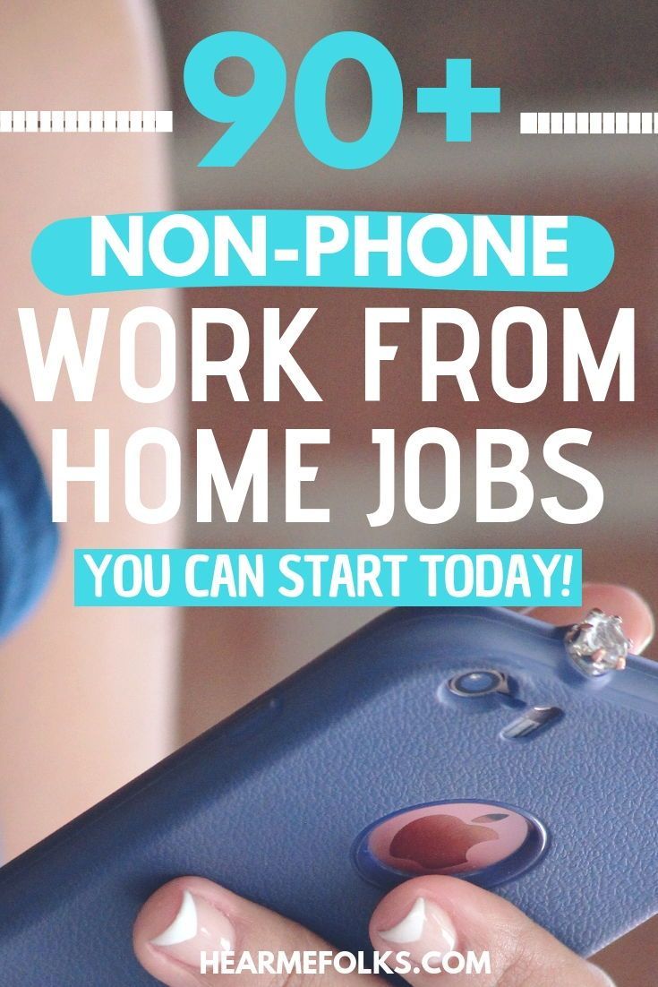 90+ NonPhone Work from Home jobs You Can Apply Today HearMeFolks