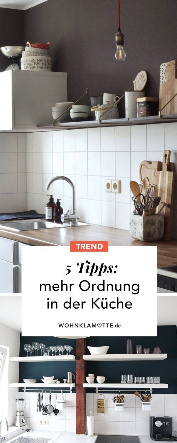 5 Tipps für Ordnung und Stauraum in der Küche WOHNKLAMOTTE Wohnklamotte, Ordnung in der 5 Tipps für Ordnung und Stauraum in der Küche WOHNKLAMOTTE Wohnklamotte, Ordnung in der