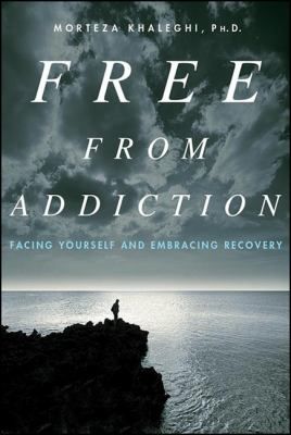 Free from Addiction: Facing Yourself and Embracing Recovery