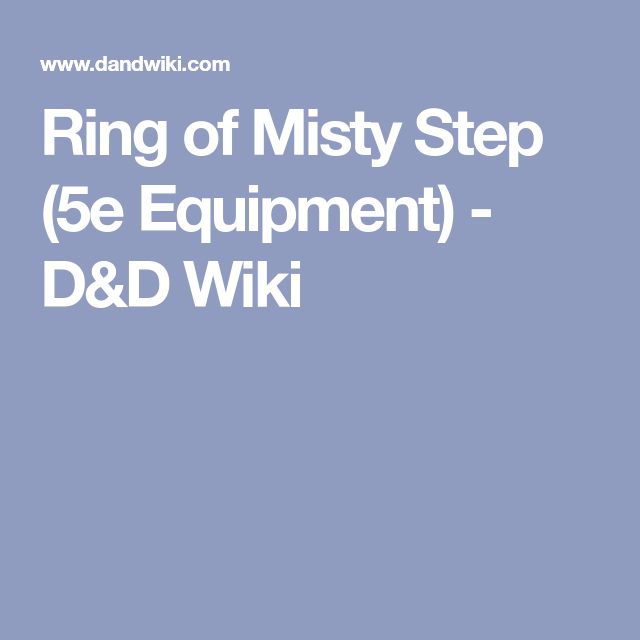 Ring Of Misty Step 5e Equipment D D Wiki Misty Rings Step ring-of-misty-step-5e-equipment-d-d-wiki-misty-rings-step