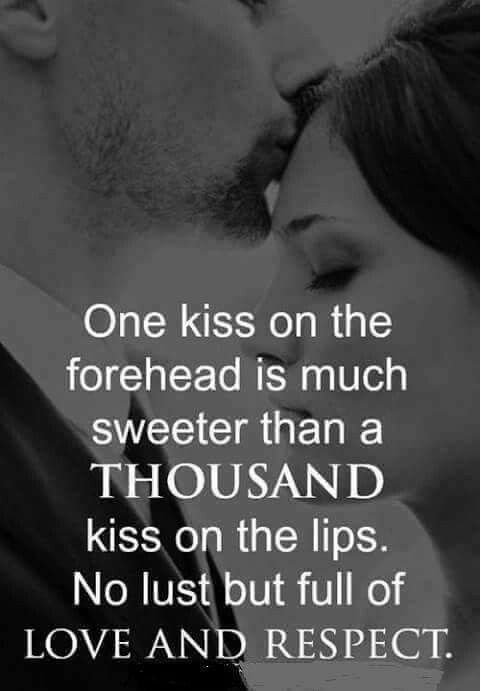 Pin By Priscilla Rivas On Sayings Kissing Quotes Forehead Kiss