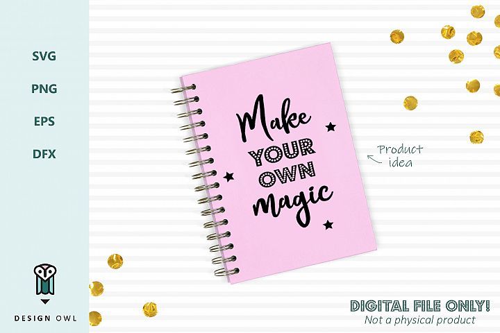 Download Make your own magic - SVG file | How to make, Svg, Make ...
