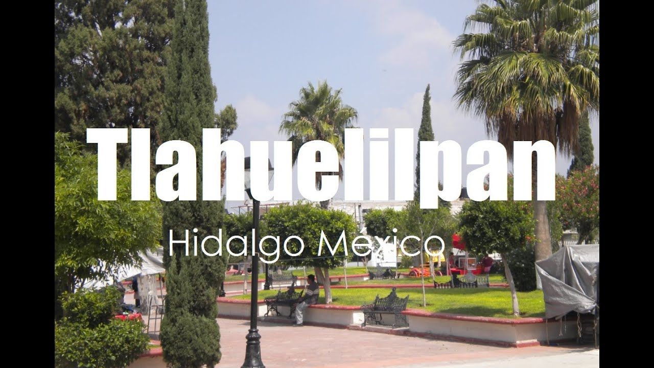 Tlahuelilpan Turismo En Hidalgo Méxican State Por Hidalgo Tierra Mágica Turismo Tierra Turistico