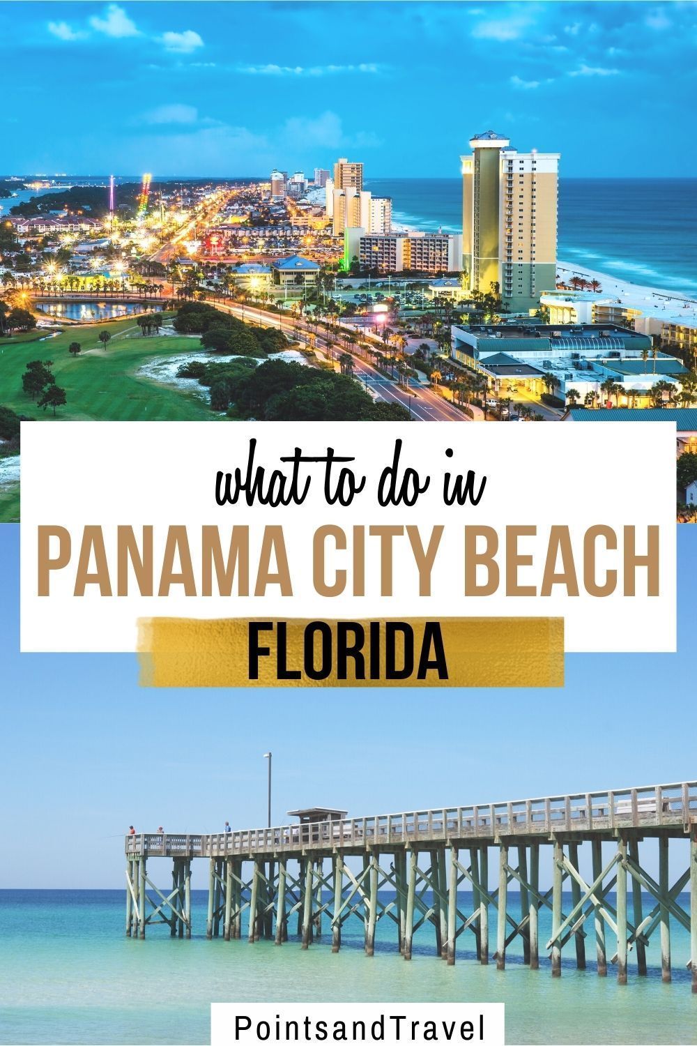 Panama City Beach Bucket List: 20+ Things To Do