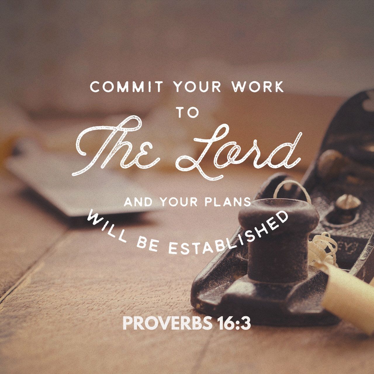 commit your works to the lord and your plans will be established commit your works to the lord and your thoughts will be established