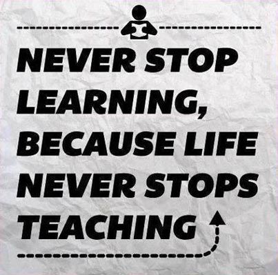 Never Stop Learning Because Life Never Stops Teaching Adorable Life Education Quotes Never Stop Learning Because Life Never Stops Teaching Adorable Life Education Quotes