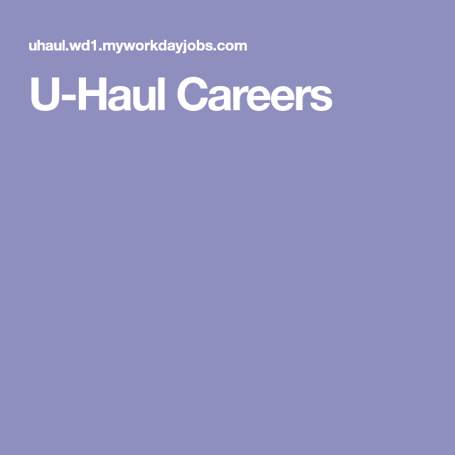 U-Haul Careers  Job, Haul, Career