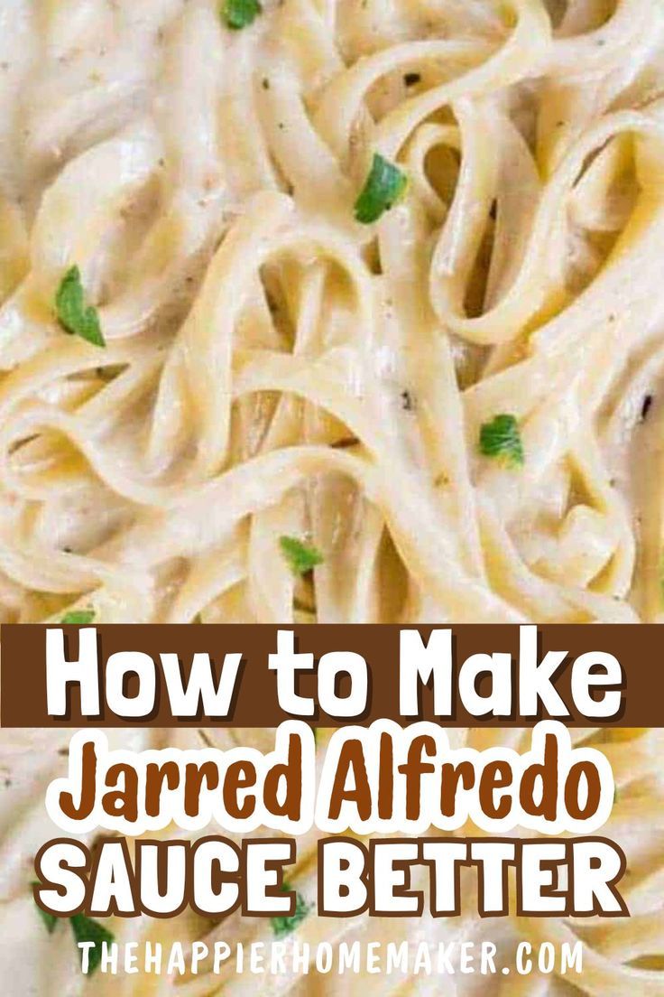 How To Make Jarred Alfredo Sauce Better In 2024 Jarred Alfredo Sauce how-to-make-jarred-alfredo-sauce-better-in-2024-jarred-alfredo-sauce